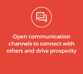 Open communication channels to connect with others and drive prosperity