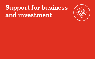 Support for business and investment